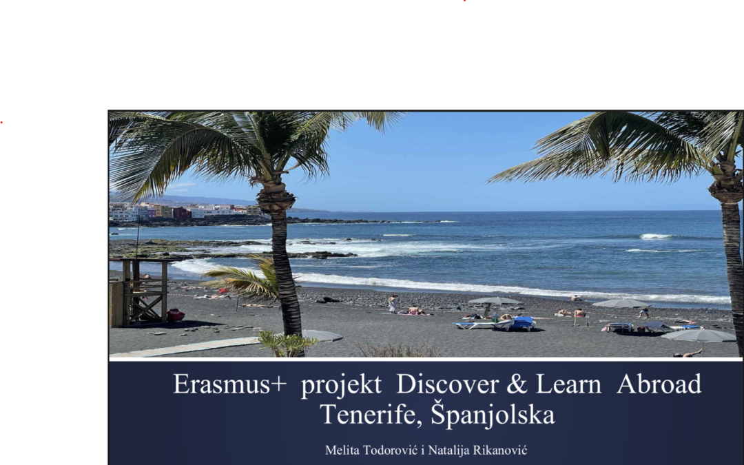 Diseminacija projekta Discover and Learn Abroad – Puerto de la Cruz Tenerife 4.4.2025. – 19.4. 2025., sjednica Nastavničkog vijeća 27.5.2025.