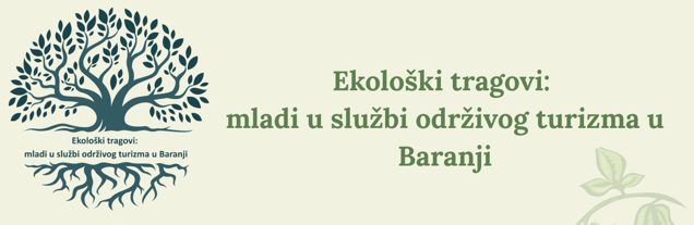 Ekološki tragovi: mladi u službi održivog turizma u Baranji